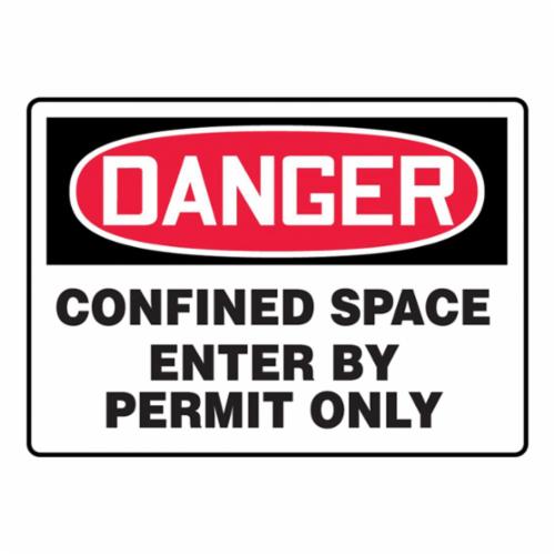 Danger Safety Sign, Moisture-Resistant, Header: DANGER, Text Legend, CONFINED SPACE ENTER BY PERMIT ONLY Legend, Adhesive Vinyl, Surface Mount, 7 in Height, 10 in Width, Red/Black on White